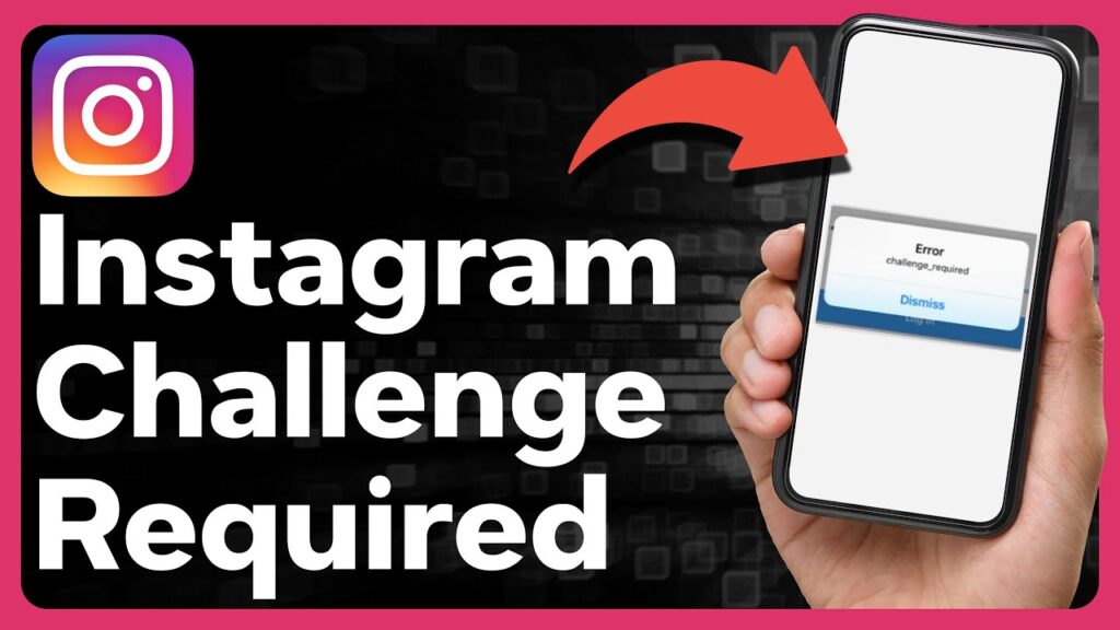 instagram challenge required
