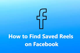 where are my saved reels on facebook