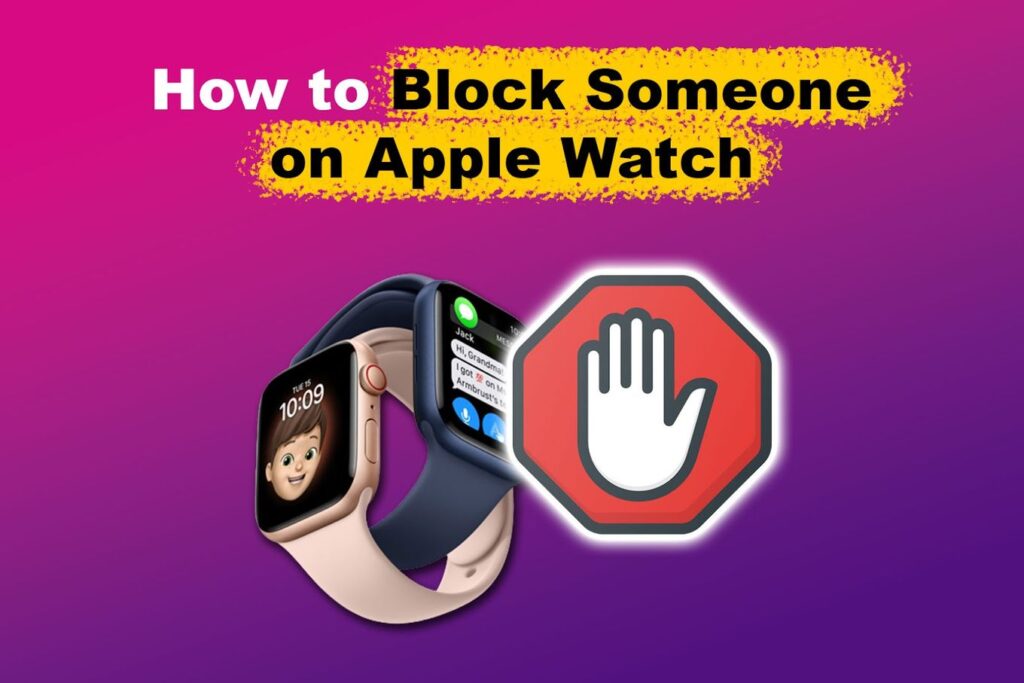 how to block someone on apple watch