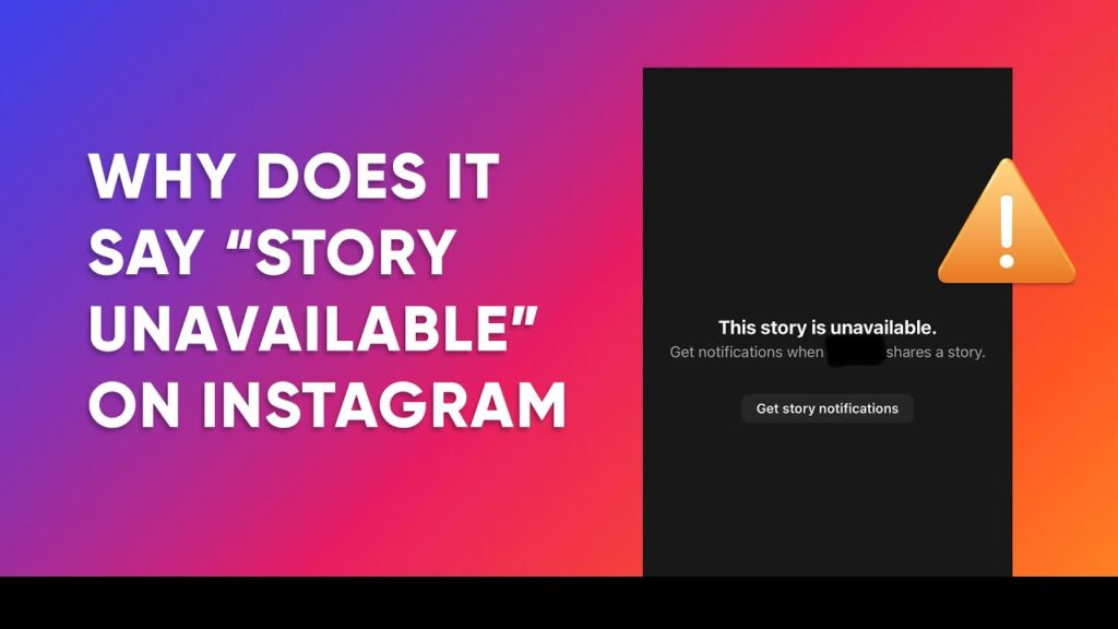 why does instagram say this story is unavailable